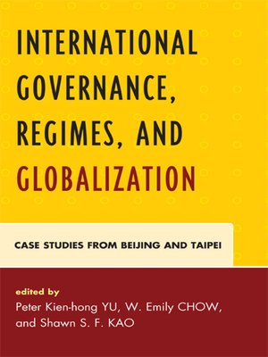 cover image of International Governance, Regimes, and Globalization